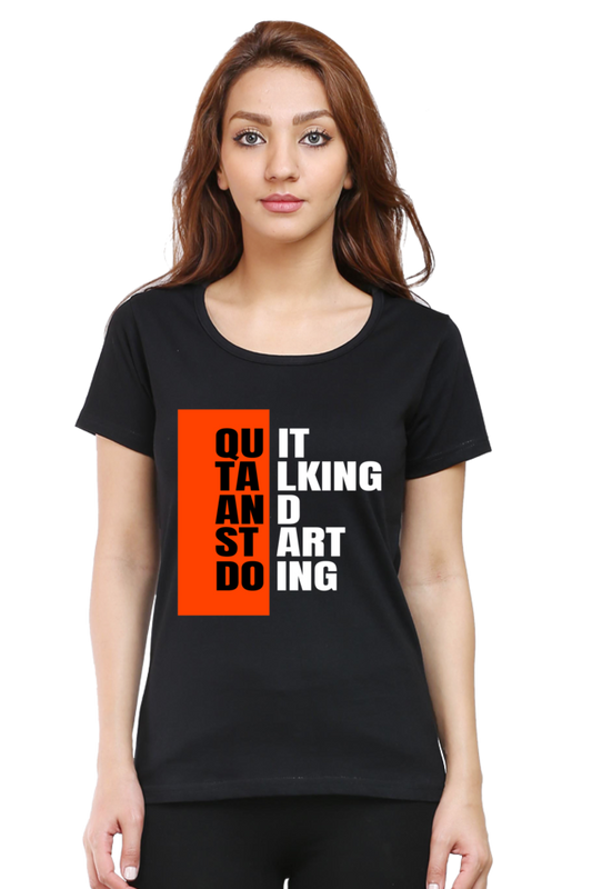 Artredis Women Cotton Printed Regular Fit T-Shirts |Quit Talking| Half Sleeves | Round Neck