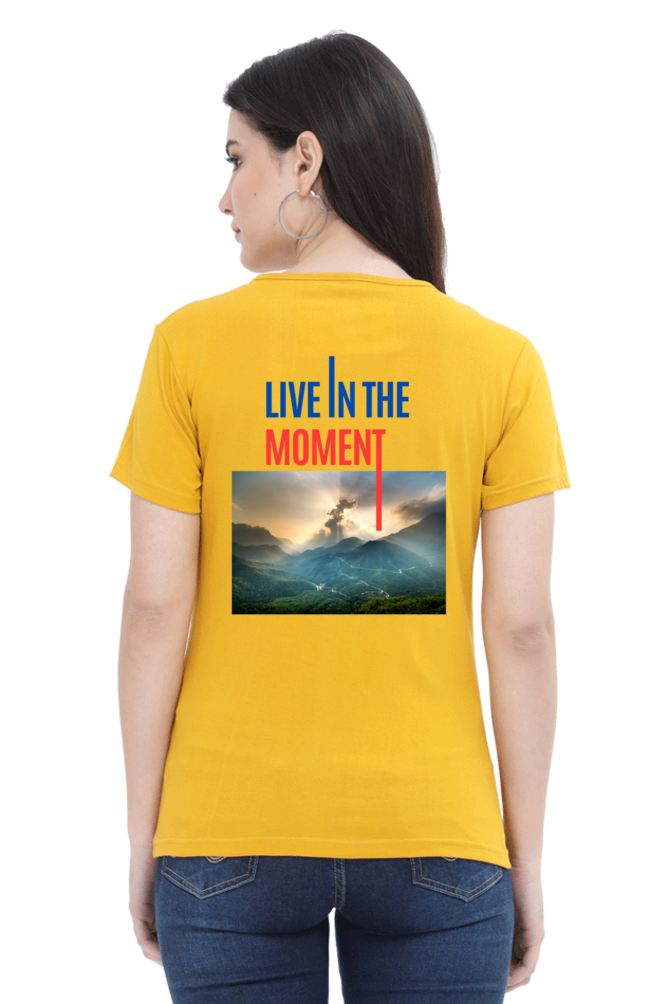 Artredis Women Cotton Printed Regular Fit T-Shirts| Live in the Moment| | Half Sleeves | Round Neck