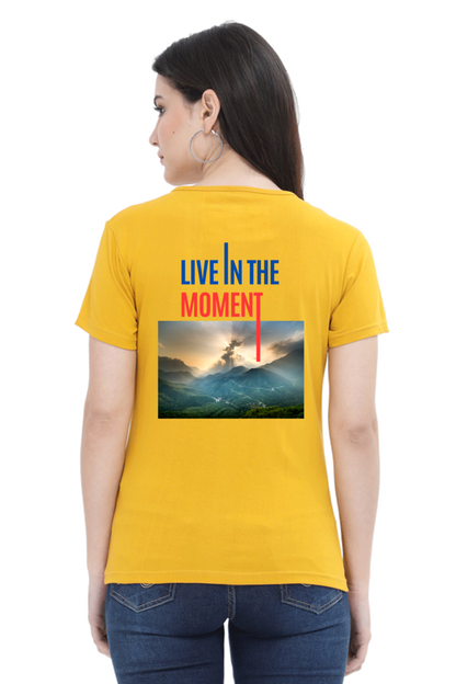 Artredis Women Cotton Printed Regular Fit T-Shirts| Live in the Moment| | Half Sleeves | Round Neck