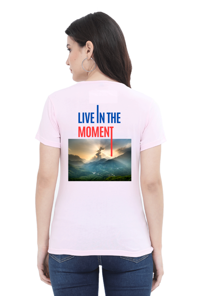 Artredis Women Cotton Printed Regular Fit T-Shirts| Live in the Moment| | Half Sleeves | Round Neck