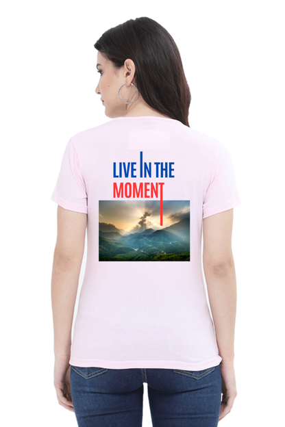 Artredis Women Cotton Printed Regular Fit T-Shirts| Live in the Moment| | Half Sleeves | Round Neck