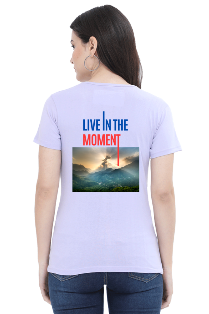 Artredis Women Cotton Printed Regular Fit T-Shirts| Live in the Moment| | Half Sleeves | Round Neck