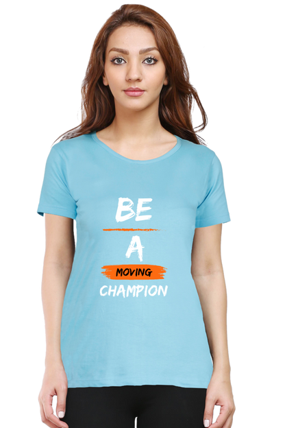 Artredis Women Cotton Printed Regular Fit T-Shirts |Be A Champion| Half Sleeves | Round Neck