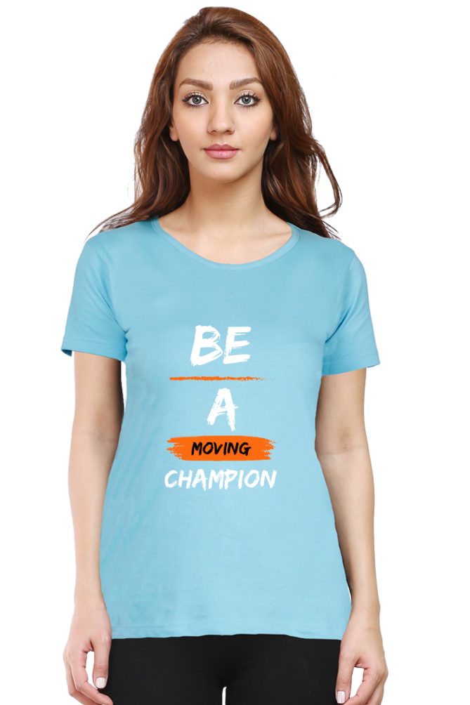 Artredis Women Cotton Printed Regular Fit T-Shirts |Be A Champion| Half Sleeves | Round Neck