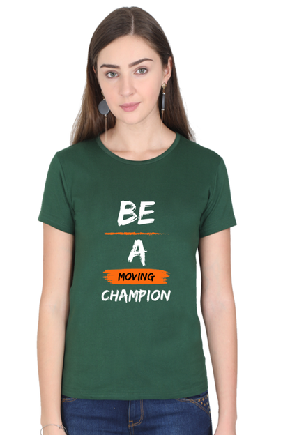 Artredis Women Cotton Printed Regular Fit T-Shirts |Be A Champion| Half Sleeves | Round Neck